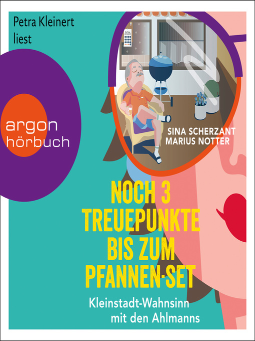 Title details for Noch 3 Treuepunkte bis zum Pfannen-Set--Kleinstadt-Wahnsinn mit den Ahlmanns by Sina Scherzant - Available